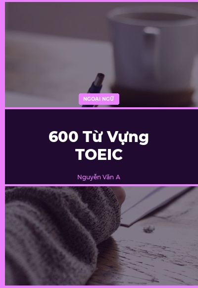 600 Từ Vựng TOEIC